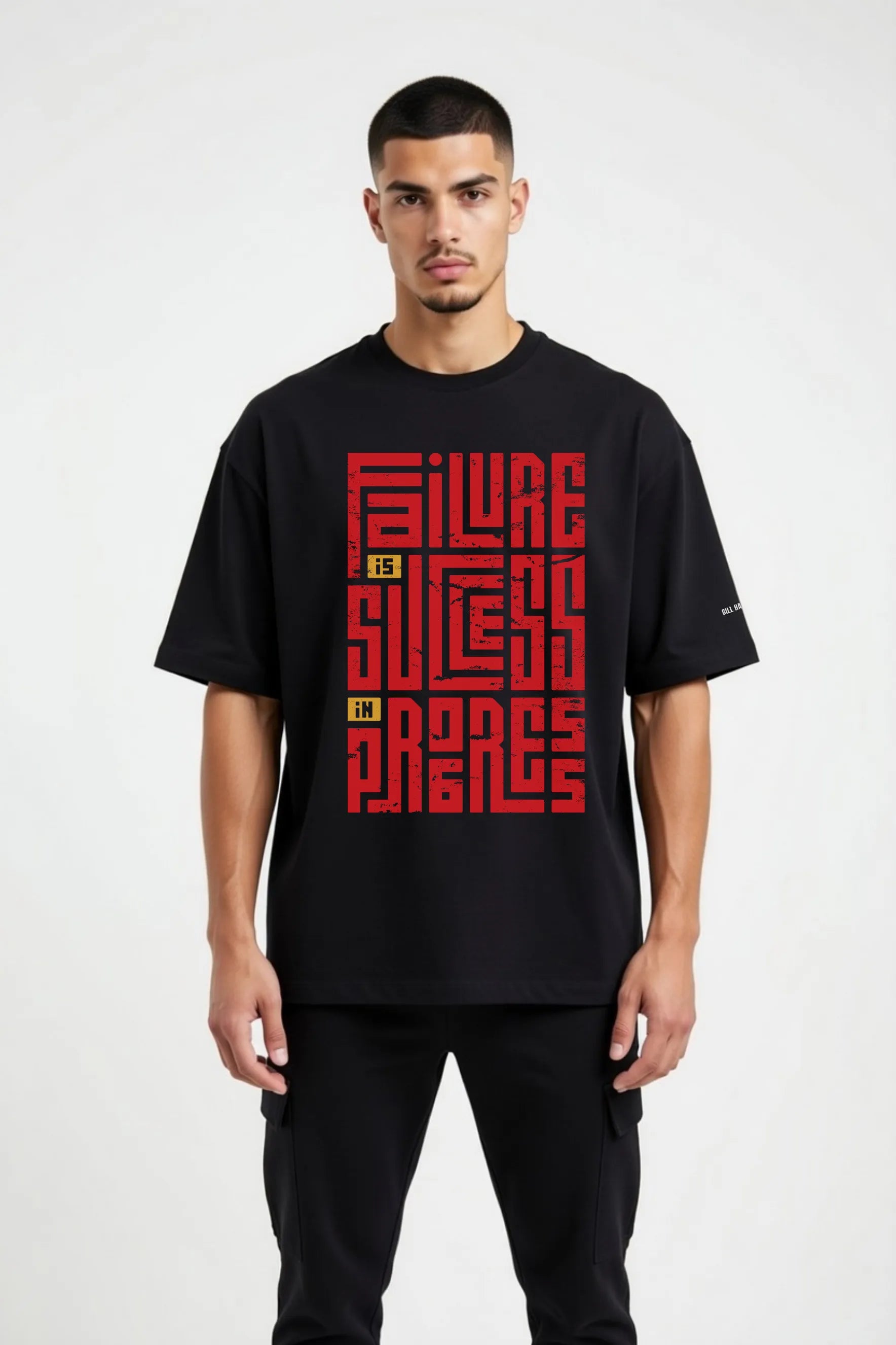 Failure Is Success Tee – 240 GSM Unisex Oversized Cotton | Gill Harry