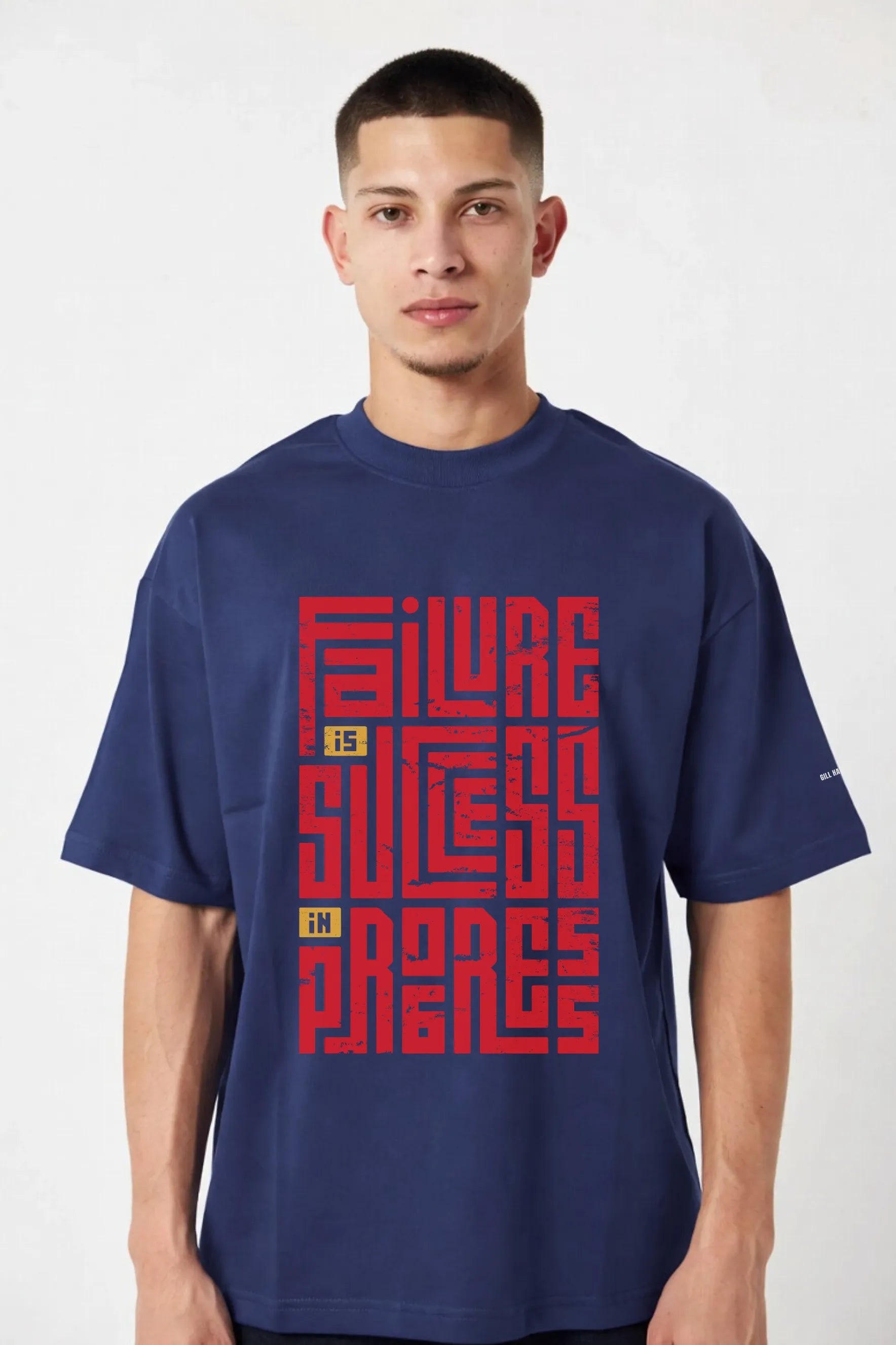 Failure Is Success Tee – 240 GSM Unisex Oversized Cotton | Gill Harry