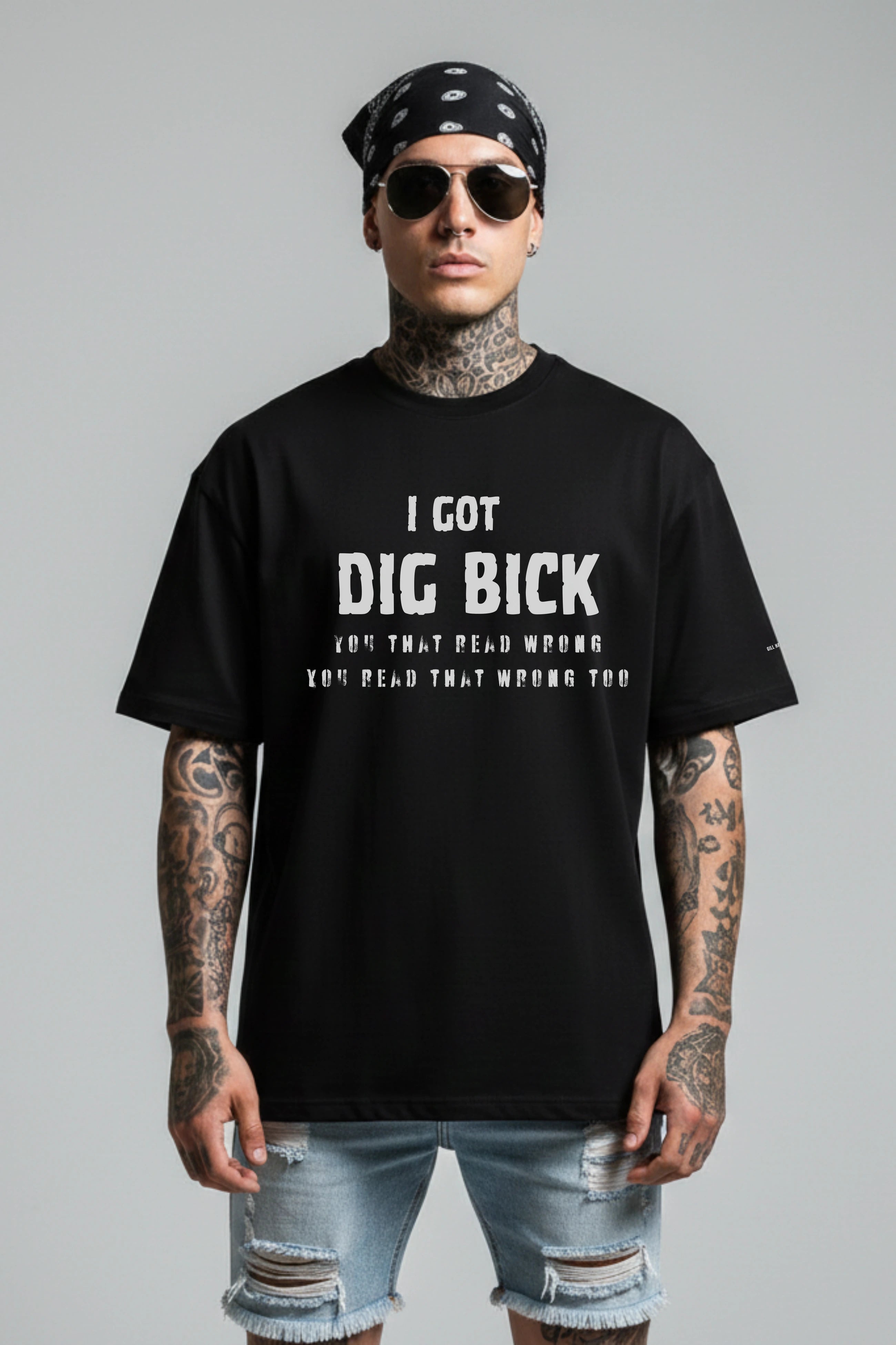 I Got Dig Bick Tee – 240 GSM Terry-Knit Oversized | Gill Harry